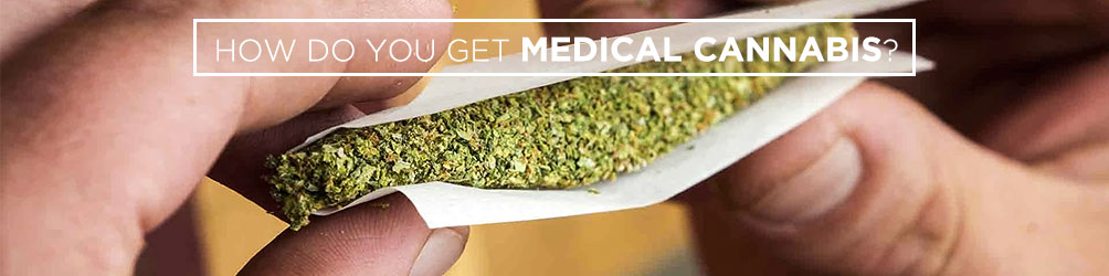 how do you get medical cannabis
