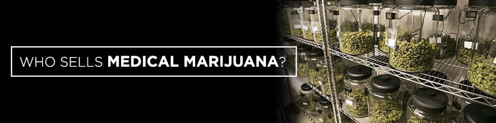 Who Sells Medical Marijuana